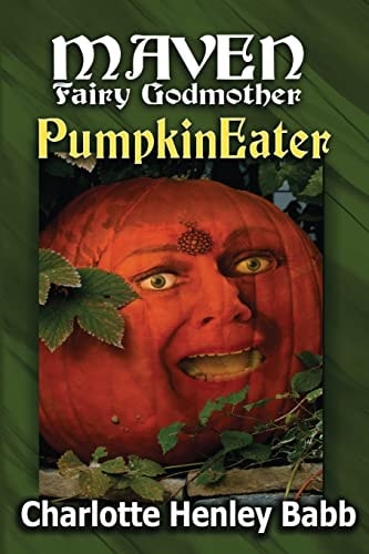 Pumpkineater Maven Fairy Godmother Short Stories