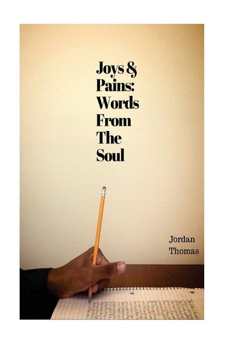 Joys and Pains Words From The Soul