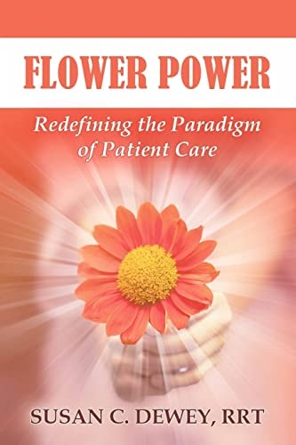 Flower Power Redefining the Paradigm of Patient Care