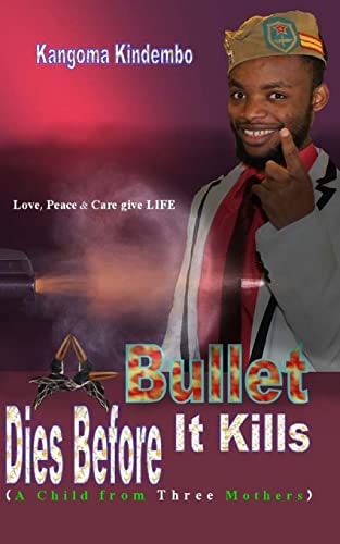 A Bullet Dies Before It Kills A Child from Three Mothers