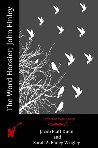 The Word Hoosier; John Finley