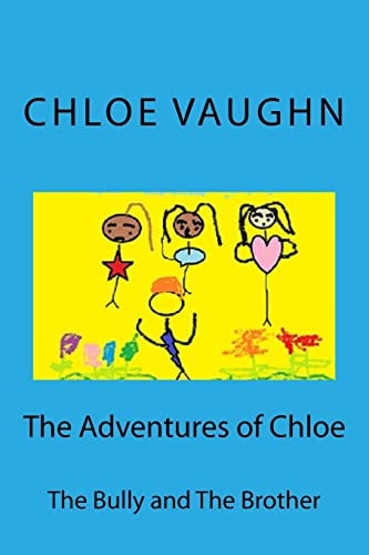 The Adventures of Chloe The Brother and the Bully