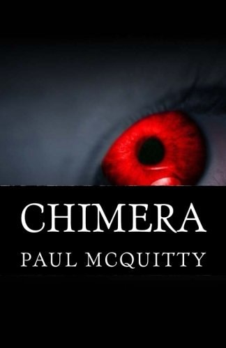Chimera An Action, Horror Novel Set in Ireland.