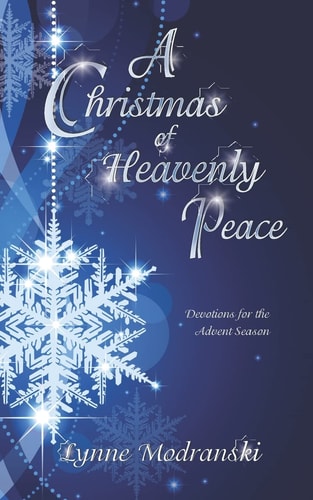 A Christmas of Heavenly Peace Readings for the Advent Season