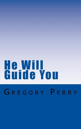 He Will Guide You 40 Prayers for Divine Guidance