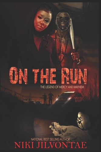 On the Run The Legend of Mercy and Mayhem