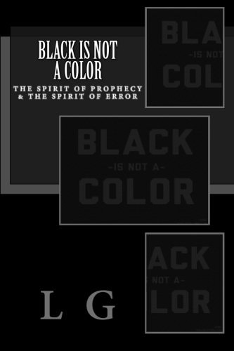 Black Is Not a Color The Misunderstanding of Apostle Paul