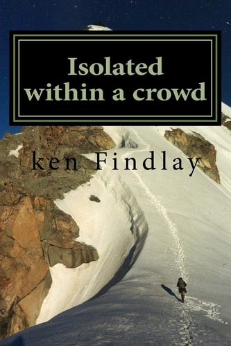 Isolated Within a Crowd A Collection of Thoughts, Dreams and Words