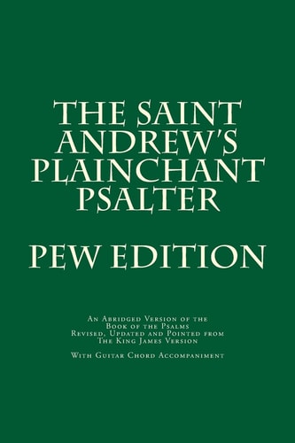 The Saint Andrew's Plainchant Psalter