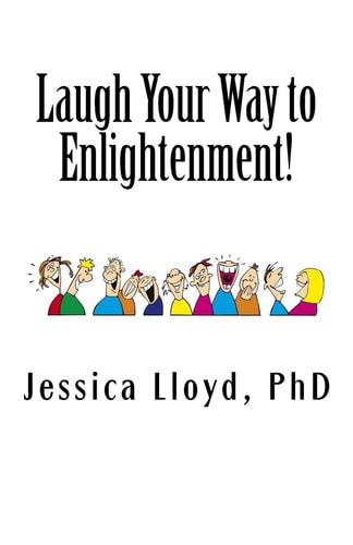 Laugh Your Way to Enlightenment! The Art of Spiritual Laughter