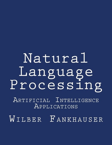 Artificial Intelligence Applications Natural Language Processing