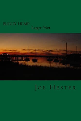 Buddy Hemp, In Larger Print. Second Edition, In Larger Print.