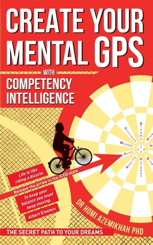 Create Your Mental GPS with Competency Intelligence The Secret Path to Your Dreams