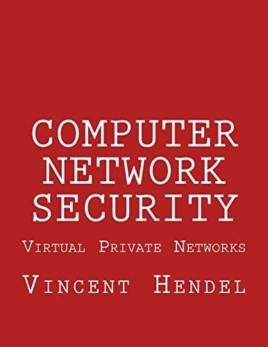 Computer Network Security Virtual Private Networks