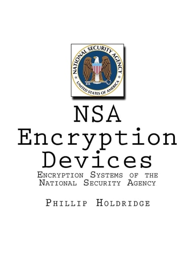 NSA Encryption Devices Encryption Systems of the National Security Agency