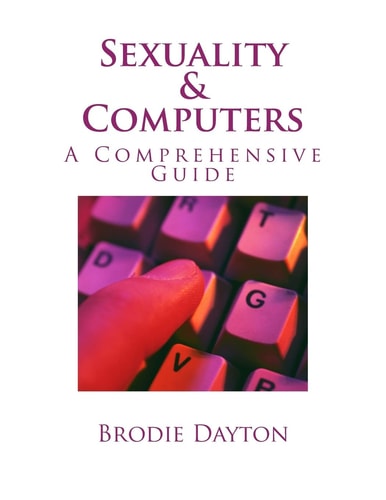 Sexuality and Computers A Comprehensive Guide