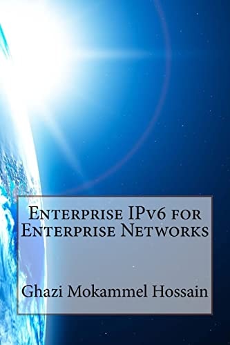 Enterprise IPv6 for Enterprise Networks