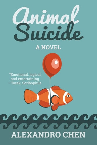 Animal Suicide: a Novel