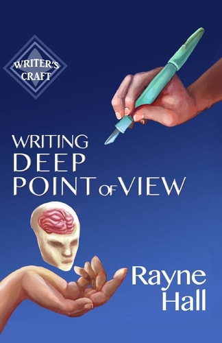 Writing Deep Point of View Professional Techniques for Fiction Authors
