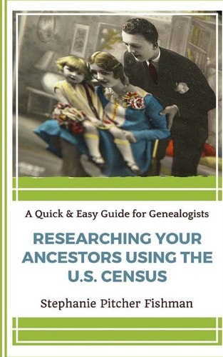 Researching Your Ancestor Using the U.S. Census