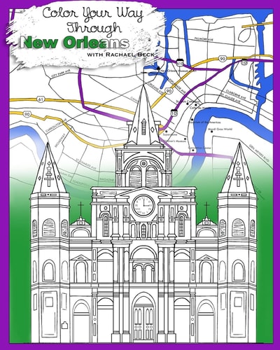 Adult Coloring Books Stress Relieving Relaxation for Grownups and Adults: Color Your Way Through New Orleans With Intricate Designs