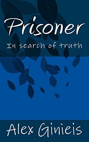 Prisoner In Search of Truth