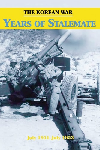 The Korean War Years of Stalemate