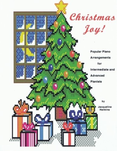 Christmas Joy Popular Piano Arrangements for Intermediate and Advanced Pianists