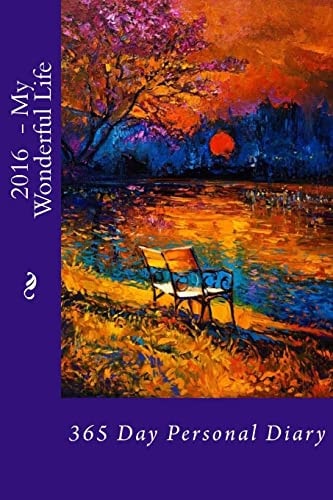 2016 - My Wonderful Life 365 Day Personal Diary