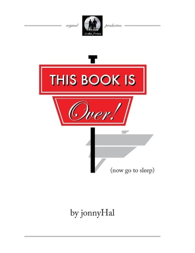 This Book is Over! (now Go to Sleep)