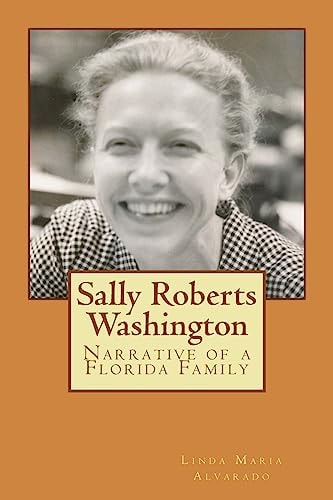 Sally Roberts Washington Narrative of a Florida Family