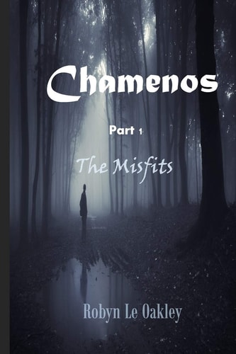 Chamenos Part 1 The Misfits