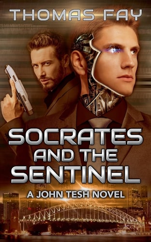 Socrates and the Sentinel A John Tesh Novel