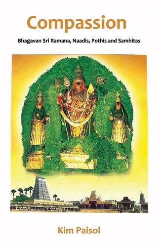Compassion Bhagavan Sri Ramana, Naadis, Pothis and Samhitas.