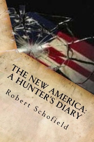 The New America A Hunter's Diary