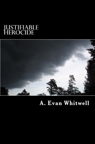 Justifiable Herocide