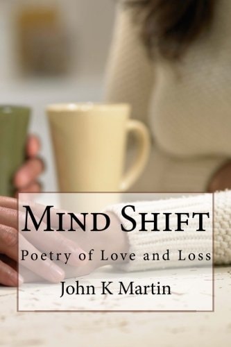 Mind Shift Poetry of Love and Loss
