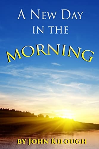 A New Day in the Morning
