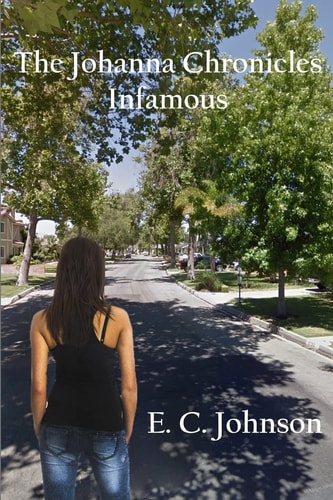 The Johanna Chronicles Infamous
