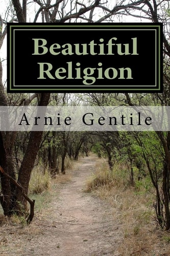 Beautiful Religion Can We Get There from Here?