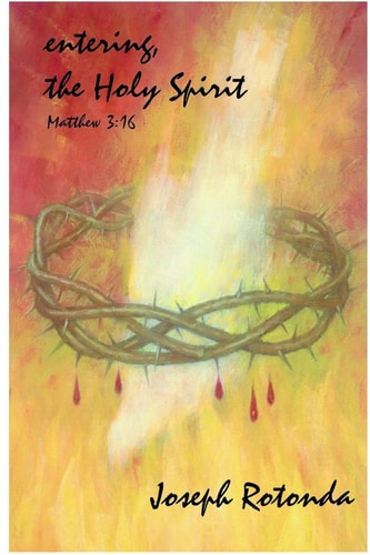 Entering the Holy Spirit