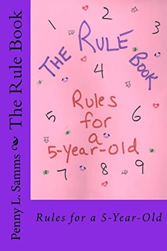 The Rule Book Rules for a 5-Year-Old