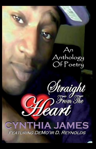 An Anthology of Poetry Straight From The Heart