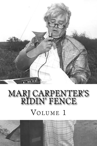 Marj Carpenter's Ridin Fence Volume 1