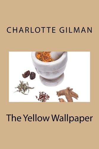 The Yellow Wallpaper