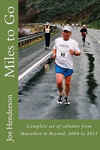 Miles to Go What I Did After Runner's World Said I Had Done Enough