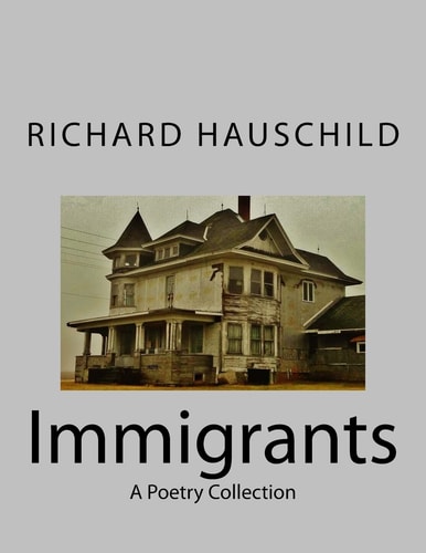 Immigrants A Poetry Collection