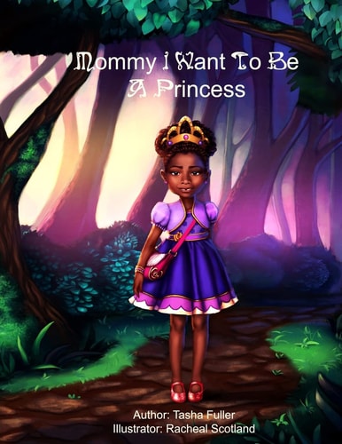 Mommy I Want to Be a Princess