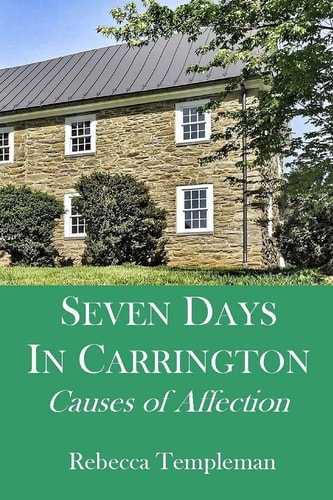 Seven Days in Carrington Causes of Affection