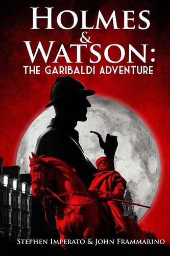 Holmes & Watson The Garibaldi Adventure